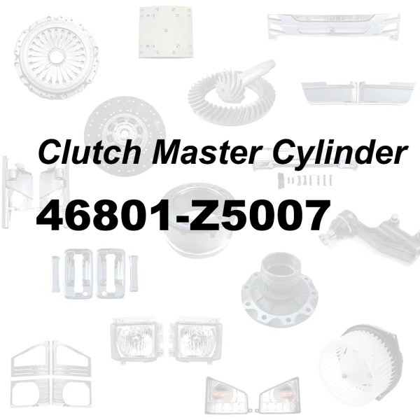 Clutch Master Cylinder 46801-Z5007