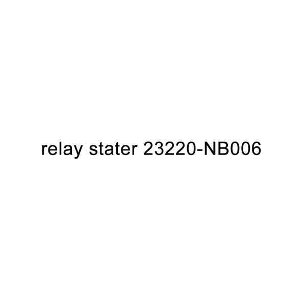 relay stater 23220-NB006