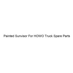 Painted Sunvisor For HOWO Truck Spare Parts